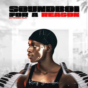 อัลบัม Soundboi For A Reason ศิลปิน King Soundboi