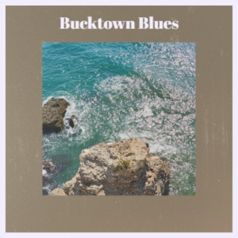 Bucktown Blues