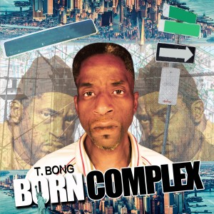 ดาวน์โหลดและฟังเพลง Bobbin your head / Born Complex Outro พร้อมเนื้อเพลงจาก T. Bong