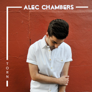 ดาวน์โหลดและฟังเพลง Torn พร้อมเนื้อเพลงจาก Alec Chambers