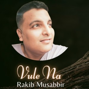 Rakib Musabbir的專輯Vule Na