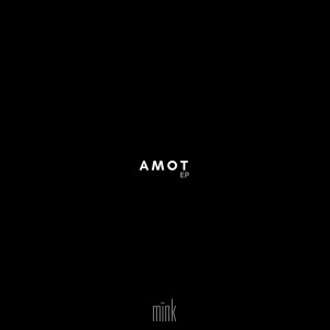 Mink的专辑Amot