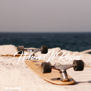 Listen to When It Rains song with lyrics from Ivan Stabile