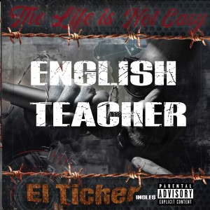 ดาวน์โหลดและฟังเพลง English Teacher (Explicit) พร้อมเนื้อเพลงจาก El Ticher Inglés