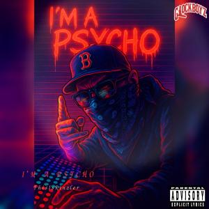 ThisIsRinzler的專輯Im A Psycho (Explicit)
