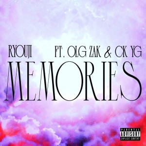 ดาวน์โหลดและฟังเพลง Memories (Explicit) พร้อมเนื้อเพลงจาก Ryouji