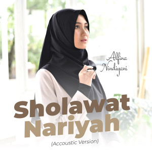 Dengarkan Sholawat Nariyah (Acoustic) lagu dari Alfina Nindiyani dengan lirik