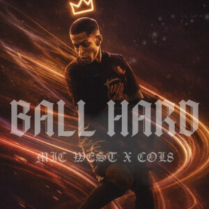Album Ball Hard from Mic West