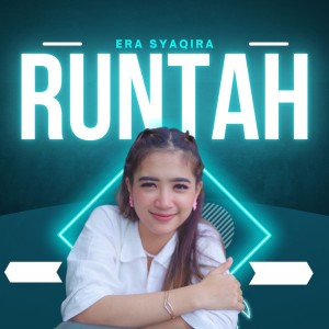 收听Era Syaqira的Runtah歌词歌曲