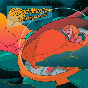 Listen to Good Mood Travel (Explicit) song with lyrics from Saint Vega