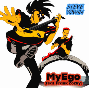 Listen to MyEgo song with lyrics from Steve Vowin