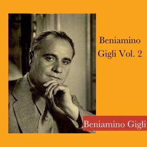 貝尼亞米諾·吉里的專輯Beniamino Gigli Vol. 2