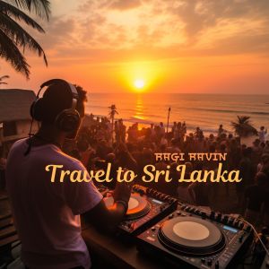 收听Ragi Ravin的Travel to Sri Lanka (Ethnic Mix)歌词歌曲