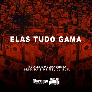 ดาวน์โหลดและฟังเพลง Elas Tudo Gama (Explicit) พร้อมเนื้อเพลงจาก Mc Alef