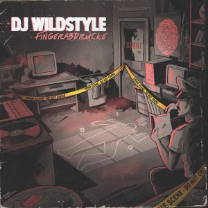 DJ WILDSTYLE的專輯Fingerabdrücke