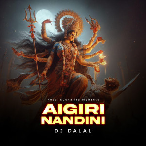 Dengarkan lagu Algiri Nandini nyanyian DJ Dalal dengan lirik