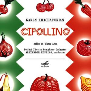 收聽Symphony Orchestra of USSR State Academic Bolshoi Theatre的Cipollino, Act I, Scene 1: Cipollino's Despair, The Pear Is Playing the Violin歌詞歌曲