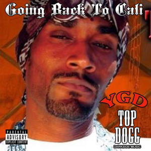 YGD TopDogg的專輯Going Back to Cali (Explicit)