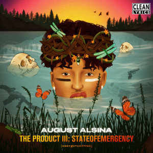 August Alsina的專輯The Product III: stateofEMERGEncy