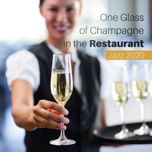 Dengarkan lagu One Glass of Champagne in the Restaurant nyanyian Jazz Night Music Paradise dengan lirik