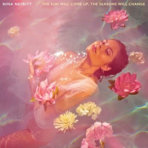 อัลบัม The Sun Will Come up, The Seasons Will Change ศิลปิน Nina Nesbitt