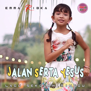 收聽Emma Ribka的Jalan Serta Yesus歌詞歌曲