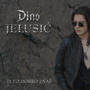 Album Ti to dobro znaš from Dino Jelusic