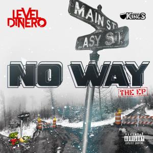 Level Dinero的專輯No Way The EP