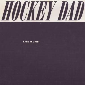 อัลบัม Base Camp ศิลปิน Hockey Dad
