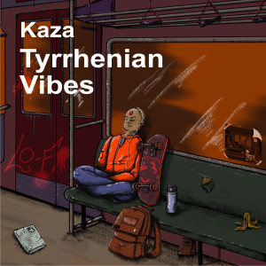 收聽Kaza的Tyrrhenian Vibes歌詞歌曲