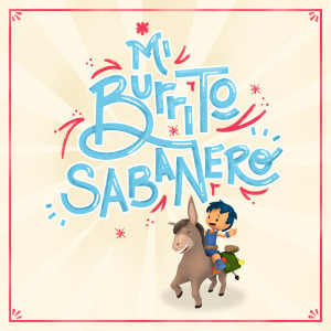 Album Mi Burrito Sabanero from Generación 12 Kids