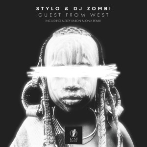 Listen to Guest from West (Original Mix) song with lyrics from Stylo