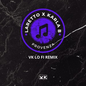 อัลบัม Provenza (VK Lo Fi Remix) ศิลปิน LARETTO