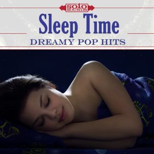 Sleep Time: Dreamy Pop Hits