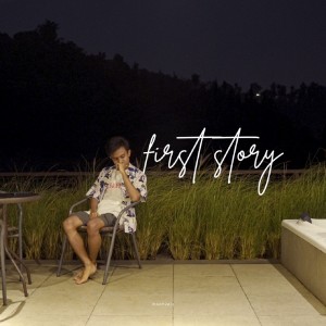 Listen to First Story song with lyrics from insanzaiz