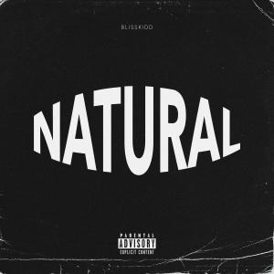 Album Natural (Explicit) from Blisskidd