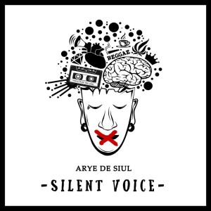 Silent Voice dari Arye De Siul