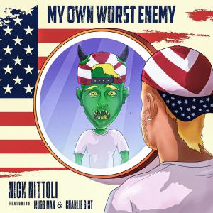 ดาวน์โหลดและฟังเพลง My Own Worst Enemy (feat. Mugg Mann & Charlie Gist) พร้อมเนื้อเพลงจาก Nick Nittoli