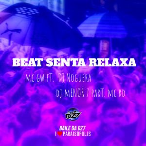 Listen to Beat Senta Relaxa (Explicit) song with lyrics from MC GW