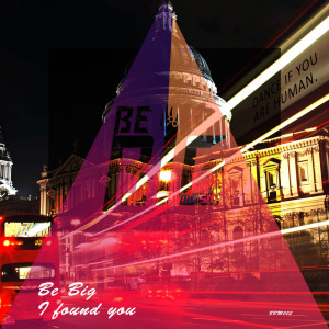 Listen to I Found You song with lyrics from Be Big