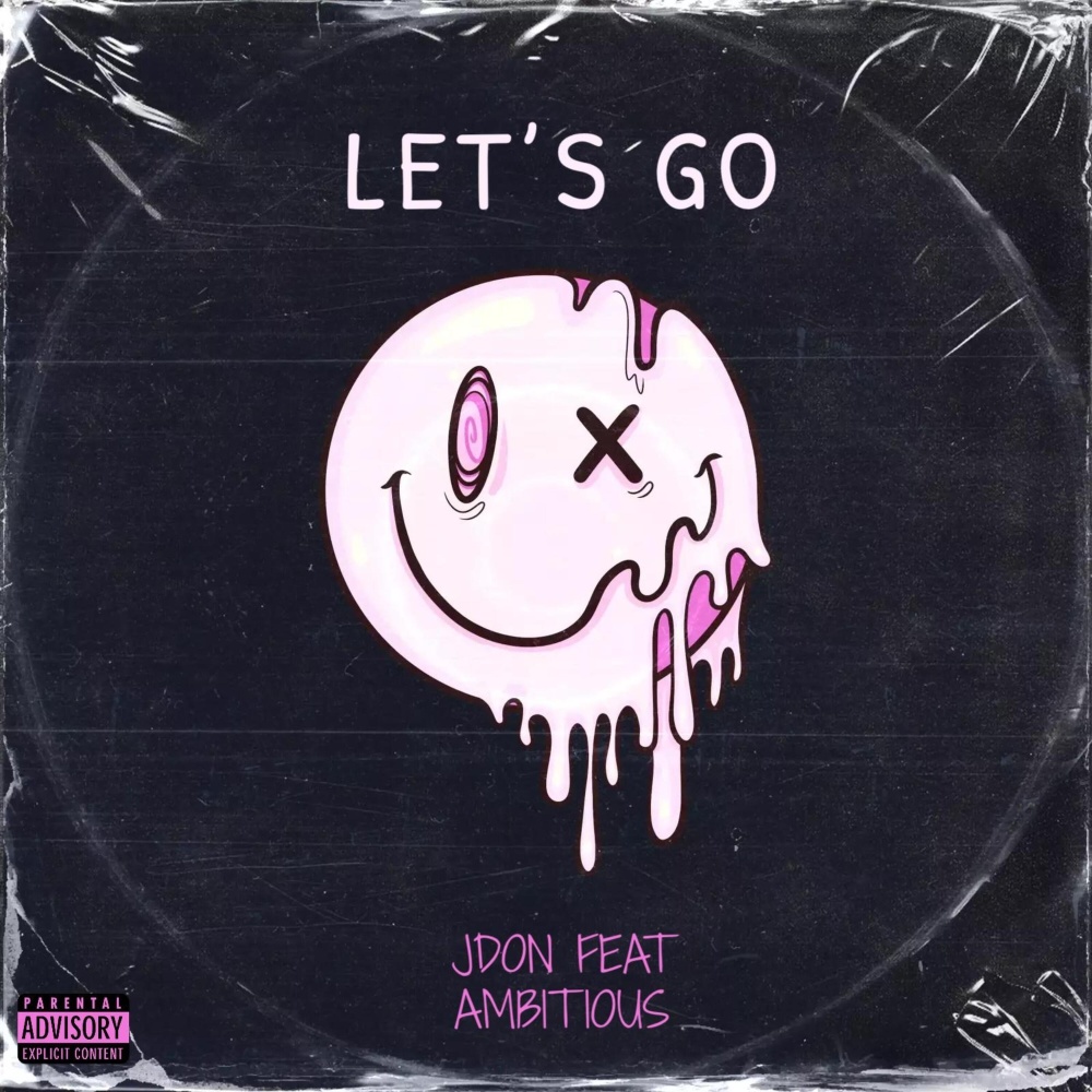 "Let's Go" (Explicit)