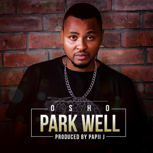 收听Osho的Park Well歌词歌曲
