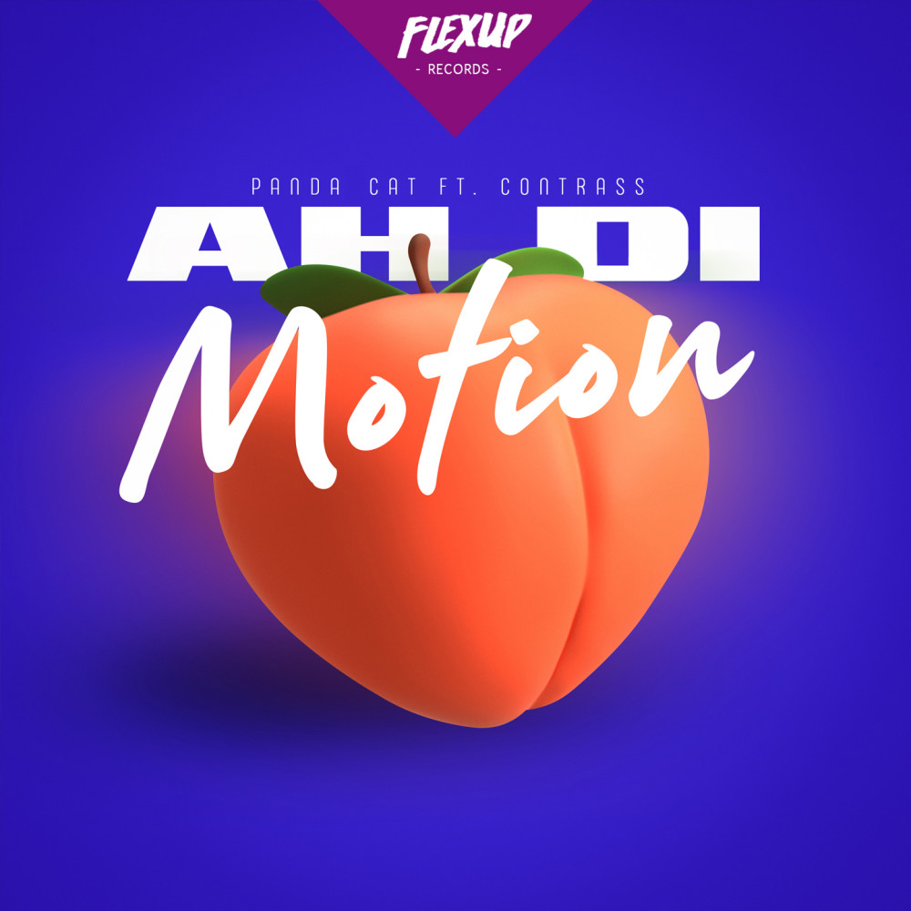 Ah Di Motion (Explicit)