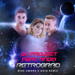 收聽Dj Project的Retrograd (Nikk Amora x Goia Remix)歌詞歌曲