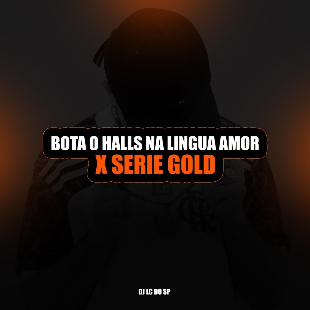 Bota o Halls na Língua Amor X Série Gold (Explicit)