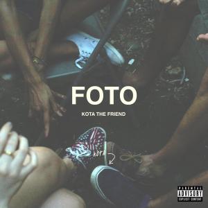 收聽KOTA The Friend的FOTO (feat. Hello Oshay) (Explicit)歌詞歌曲