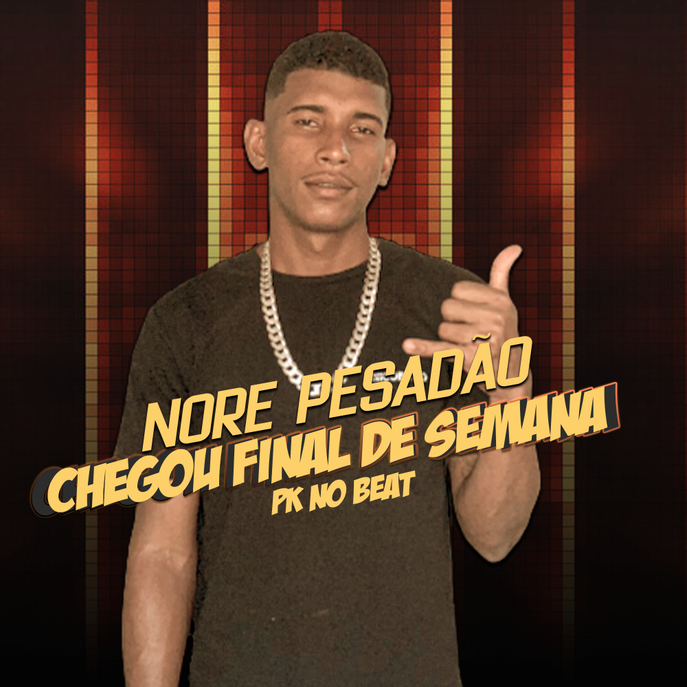 Chegou Final de Semana (Explicit)