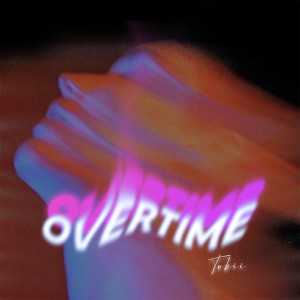 Tobii的专辑Overtime