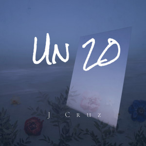 J Cruz的專輯Un 20