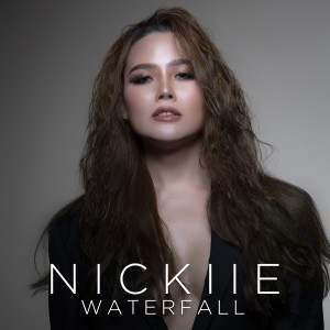 收听NICKIIE的Waterfall歌词歌曲